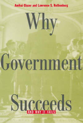 Book cover for Why Government Succeeds and Why it Fails