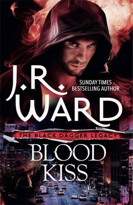 Blood Kiss by J R Ward