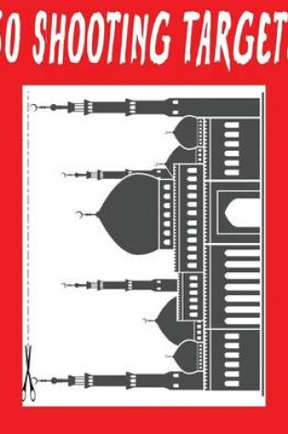 Cover of #257 - 50 Shooting Targets 8.5" x 11" - Silhouette, Target or Bullseye