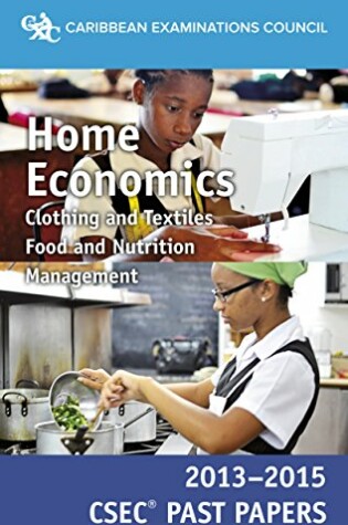 Cover of CSEC® Past Papers 2013-2015 Home Economics