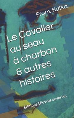 Book cover for Le Cavalier au seau à charbon