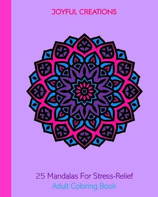 Book cover for 25 Mandalas For Stress-Relief