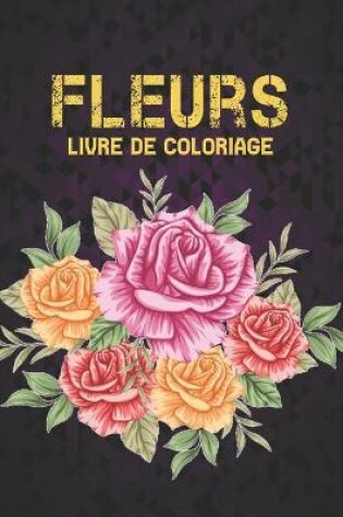 Cover of Livre Coloriage Fleurs