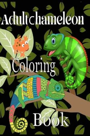 Cover of Adult Chameleon Coloring Book