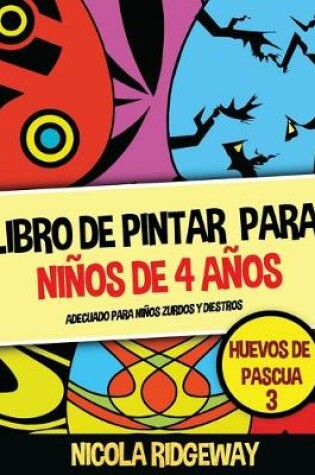 Cover of Libro de pintar para niños de 4 años (Huevos de Pascua 3)