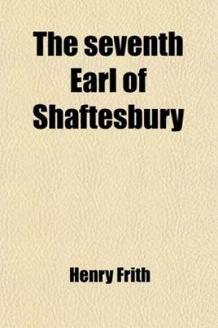 Cover of The Seventh Earl of Shaftesbury