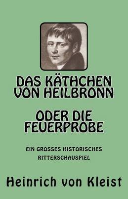 Book cover for Das Kathchen Von Heilbronn Oder Die Feuerprobe