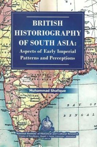 Cover of British Historiography of South Asia