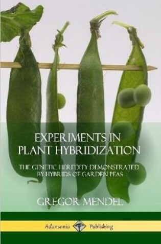 Cover of Experiments in Plant Hybridization
