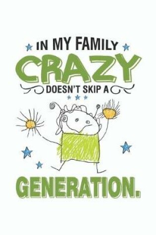 Cover of Composition Notebook - Crazy family Journal - 6'x9' size 112 pages black blank lined Book - Kids Adults everyday notes