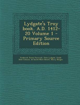 Book cover for Lydgate's Troy Book. A.D. 1412-20 Volume 1 - Primary Source Edition