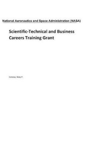 Cover of Scientific-Technical and Business Careers Training Grant