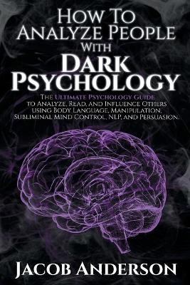 Book cover for How to Analyze People with Dark Psychology