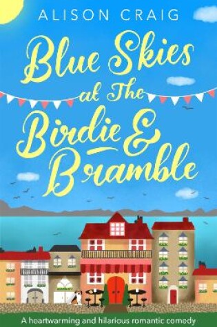 Cover of Blue Skies at The Birdie and Bramble