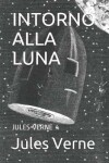 Book cover for Intorno Alla Luna