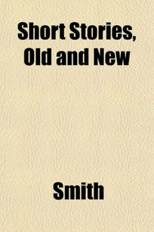 Cover of Short Stories, Old and New