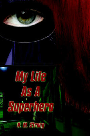 Cover of My Life as a Superhero