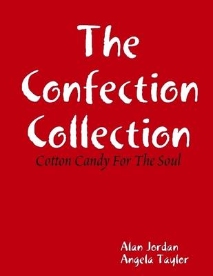 Book cover for The Confection Collection: Cotton Candy for the Soul