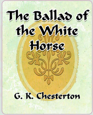 Book cover for The Ballad of the White Horse - 1912