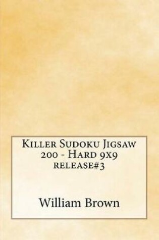 Cover of Killer Sudoku Jigsaw 200 - Hard 9x9 release#3