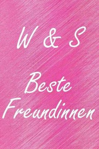 Cover of W & S. Beste Freundinnen
