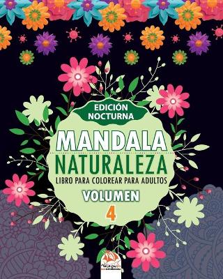 Cover of Mandala naturaleza - Volumen 4 - edicion nocturna