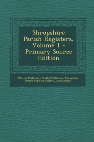 Cover of Shropshire Parish Registers, Volume 1