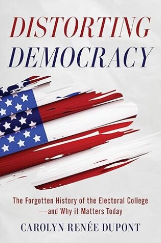 Cover of Distorting Democracy