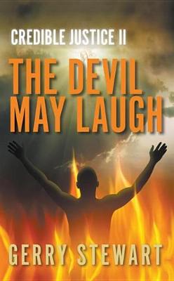 Book cover for Credible Justice II: The Devil May Laugh