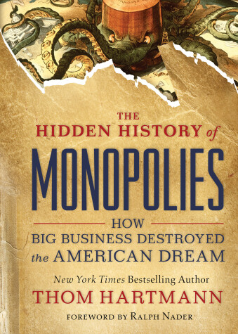 Book cover for The Hidden History of Monopolies