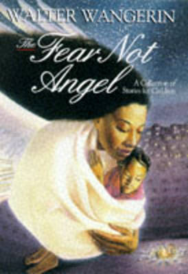 Book cover for Fear Not Angel and Other Stories