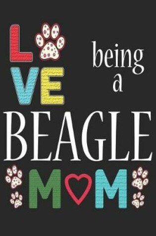 Cover of Love Being a Beagle Mom