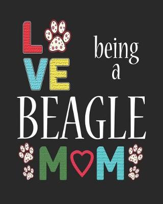 Book cover for Love Being a Beagle Mom