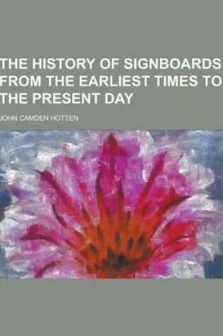 Cover of The History of Signboards from the Earliest Times to the Present Day