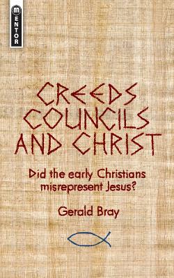 Book cover for Creeds, Councils and Christ