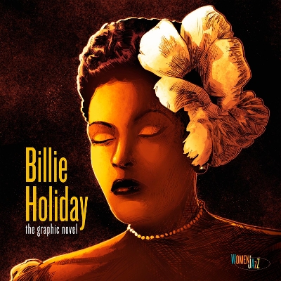 Book cover for Billie Holiday: The Graphic Novel