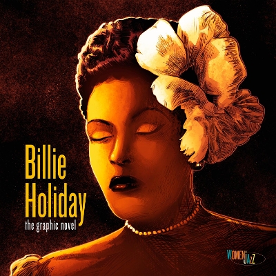 Cover of Billie Holiday: The Graphic Novel