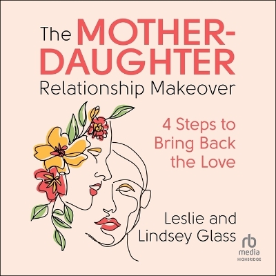 Book cover for The Mother-Daughter Relationship Makeover