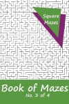 Book cover for Book of Mazes - No. 3 of 4