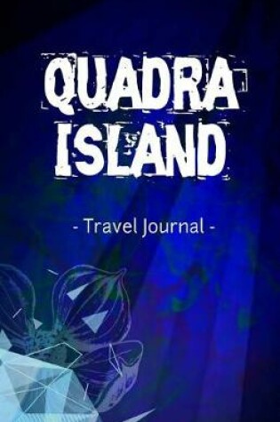 Cover of Quadra Island Travel Journal