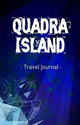 Book cover for Quadra Island Travel Journal