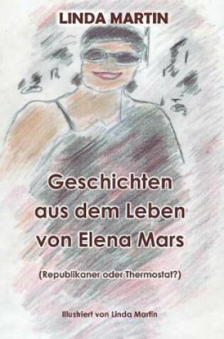 Cover of Geschichten aus dem Leben von Elena Mars