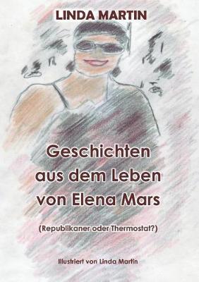 Book cover for Geschichten aus dem Leben von Elena Mars