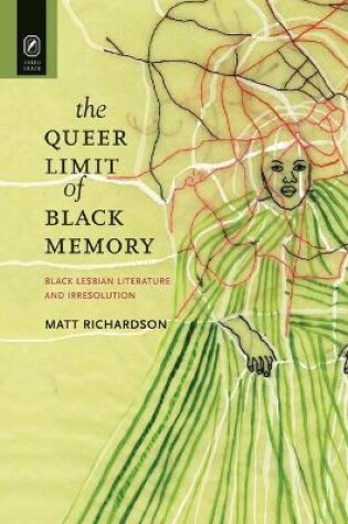 Cover of The Queer Limit of Black Memory