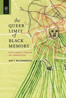 Book cover for The Queer Limit of Black Memory