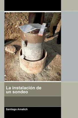 Cover of La instalacion de un sondeo
