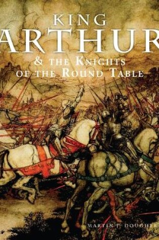 Cover of King Arthur & the Knights of the Round Table