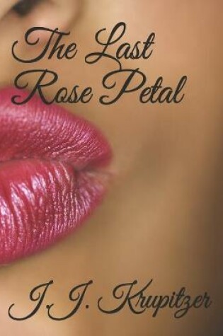 Cover of The Last Rose Petal