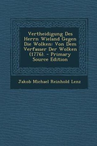 Cover of Vertheidigung Des Herrn Wieland Gegen Die Wolken