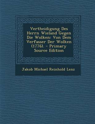 Book cover for Vertheidigung Des Herrn Wieland Gegen Die Wolken